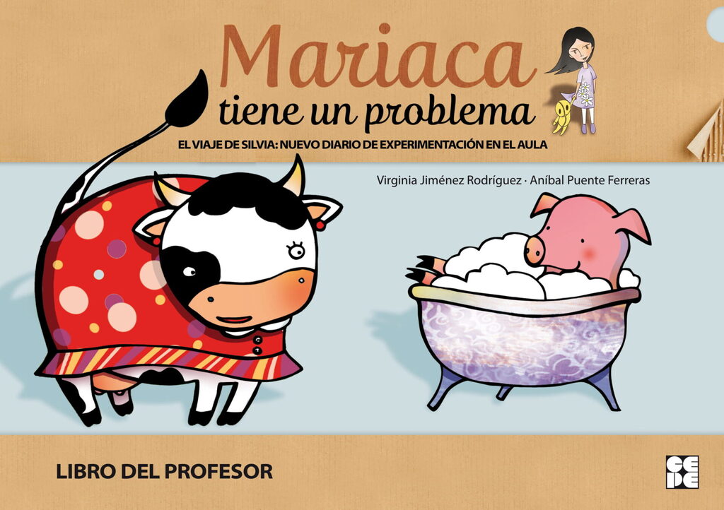 El viaje de Silvia: Nuevo diario de experimentación en el aula. Mariaca tiene un problema. Profesor