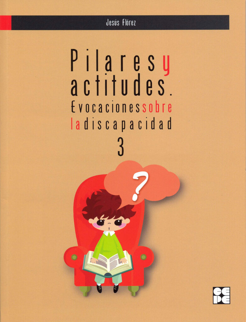 Pilares y Actitudes. Evocaciones sobre la discapacidad 3