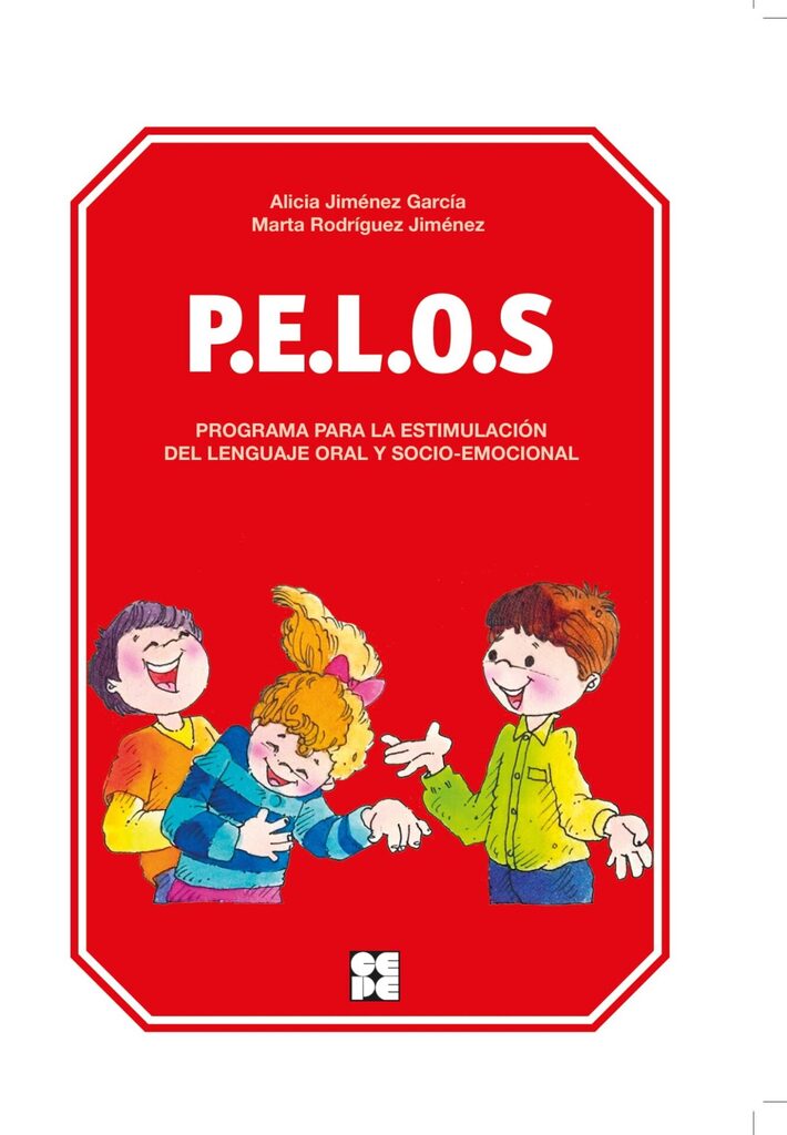 PELOS. Programa para la estimulación del lenguaje oral y socio-emocional. Nivel Infantil
