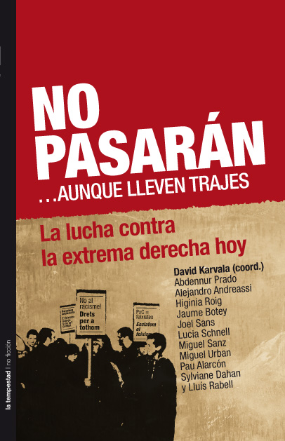 No pasarán...aunque lleven trajes No pasarán...aunque lleven trajes