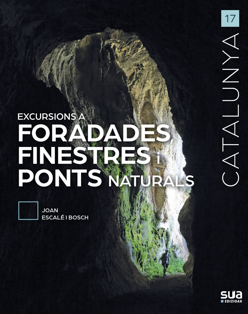 Excursions a Foradades, finestres i ponts naturals