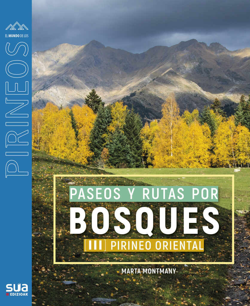 Paseos y rutas por bosques (III). Pirineo oriental