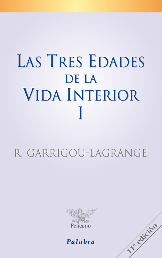 Las tres edades de la vida interior (tomo I)