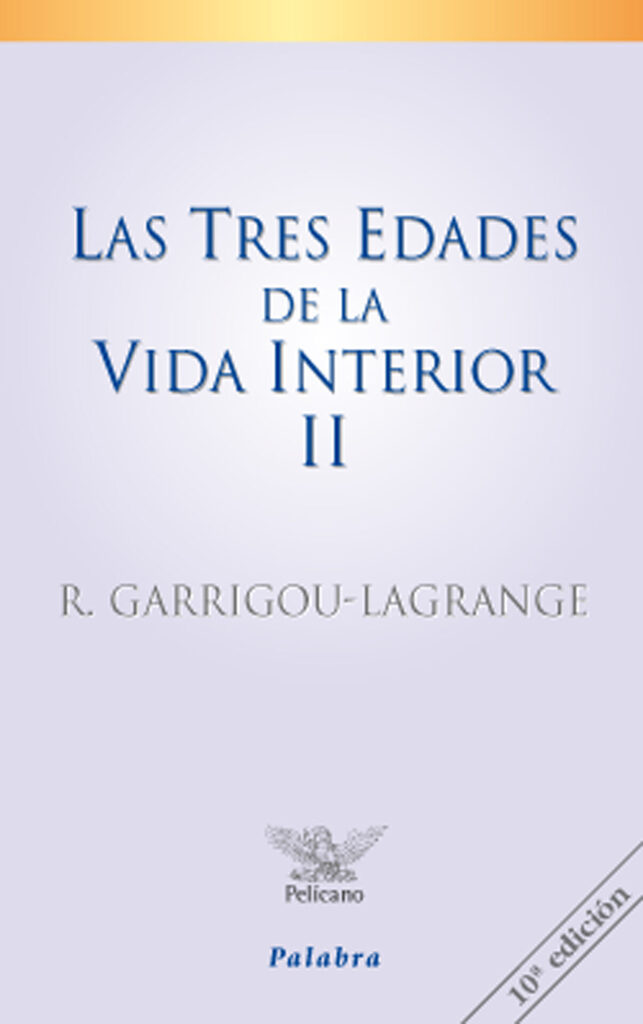 Las tres edades de la vida interior (tomo II)