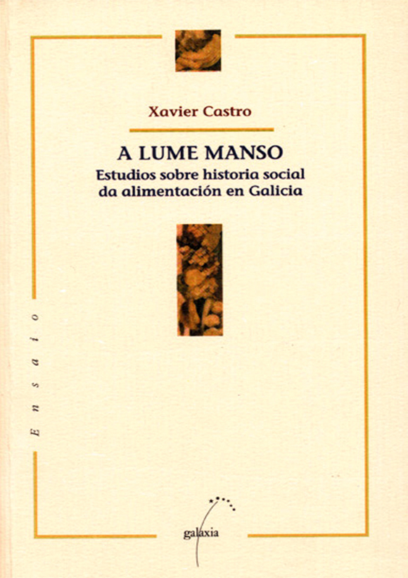 A lume manso - estudios sobre h? social de alimentacion en