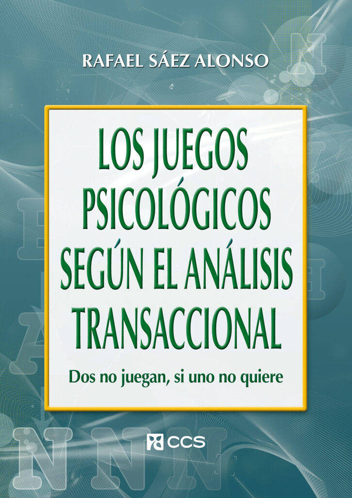 Los juegos psicológicos según el Análisis Transaccional
