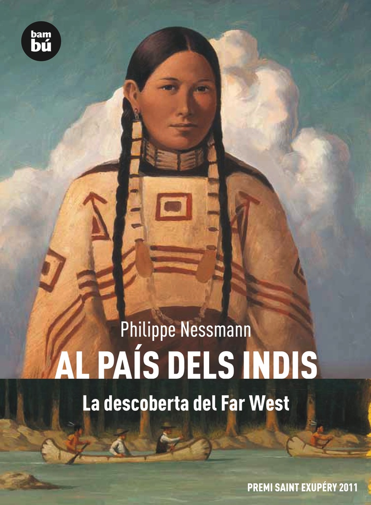 Al país dels indis. La descoberta del Far West Al país dels indis. La descoberta del Far West