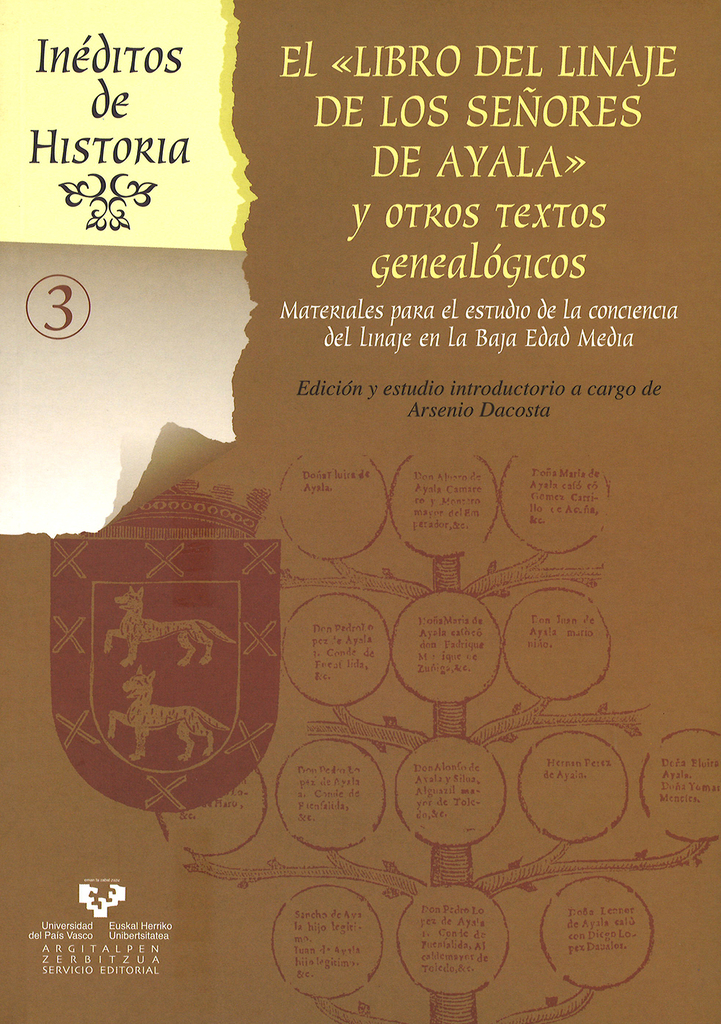 El "Libro del linaje de los Señores de Ayala" y otros textos genealógicos. Materiales para el estudio de la conciencia del linaje en la Baja Edad Media