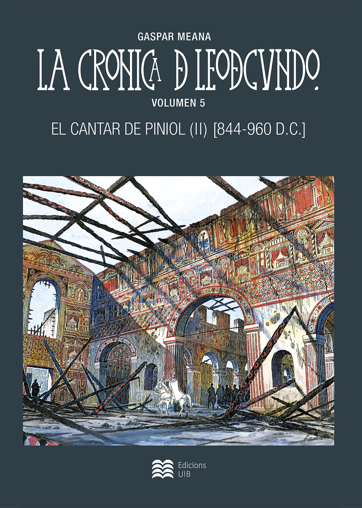 La cronica de leodegundo. Vol.3