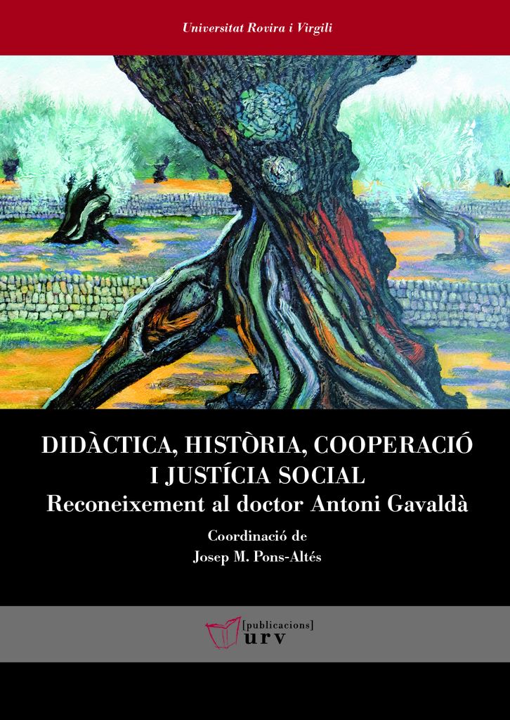 Didàctica, història, cooperació i justícia social Didàctica, història, cooperació i justícia social