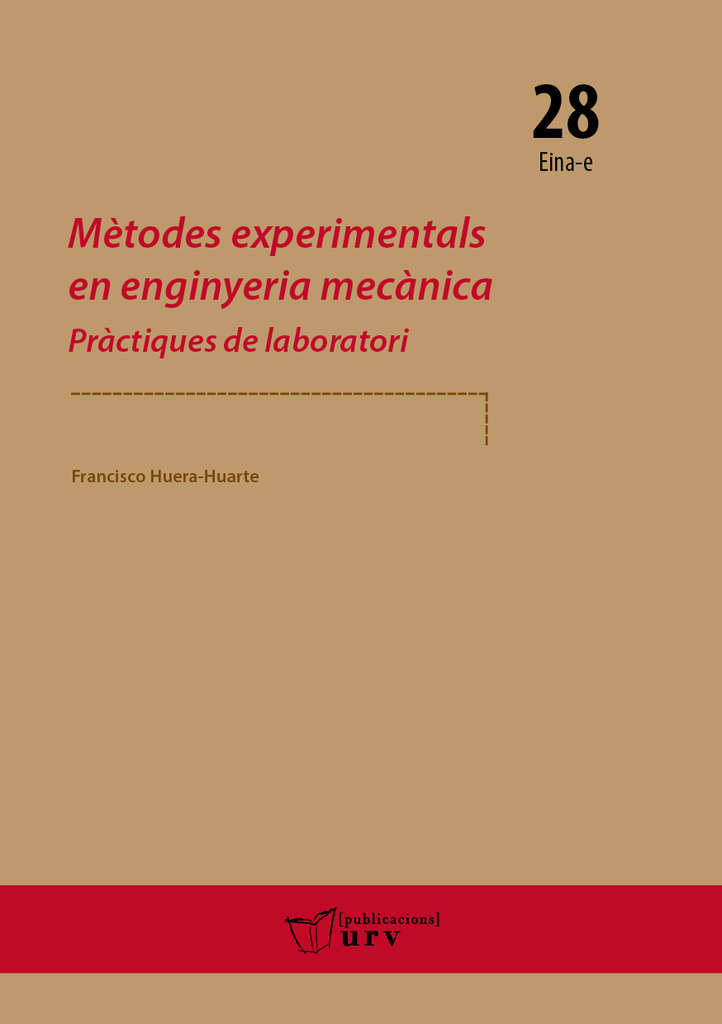 Mètodes experimentals en enginyeria mecànica Mètodes experimentals en enginyeria mecànica