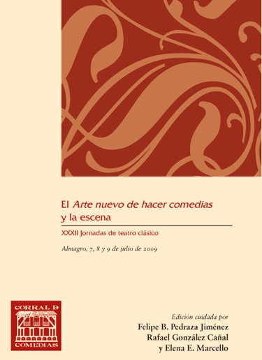 El Arte nuevo de hacer comedias y la escena El Arte nuevo de hacer comedias y la escena