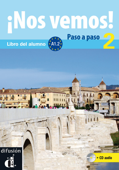 ¡Nos vemos! Paso a paso A2.1 Libro del alumno y cuaderno de ejercicios