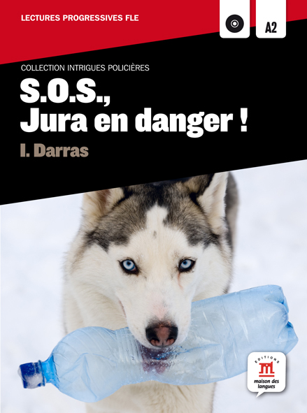 SOS Jura en danger, Intrigues policières + CD SOS Jura en danger, Intrigues policières + CD