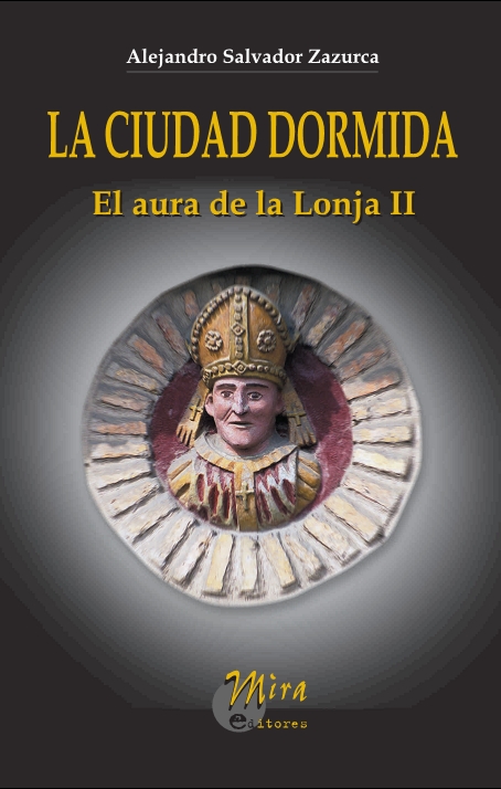 La ciudad dormida: el aura de la Lonja II