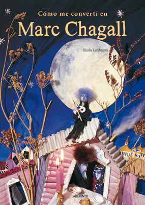Cómo me convertí en Marc Chagall