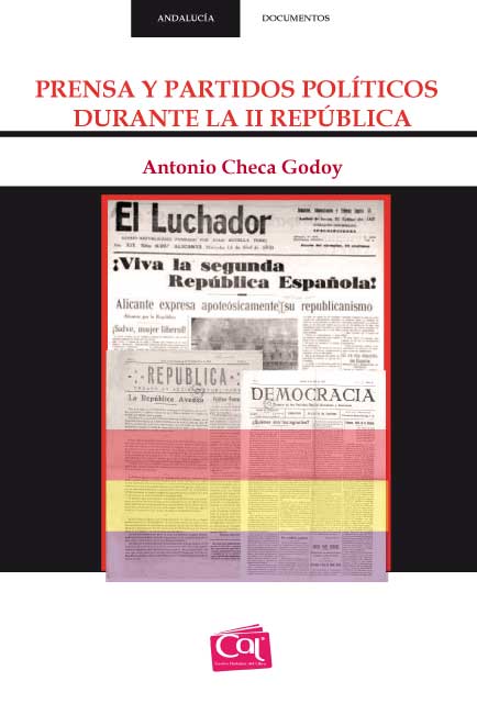 PRENSA Y PARTIDOS POLÍTICOS DURANTE LA II REPÚBLICA PRENSA Y PARTIDOS POLÍTICOS DURANTE LA II REPÚBLICA