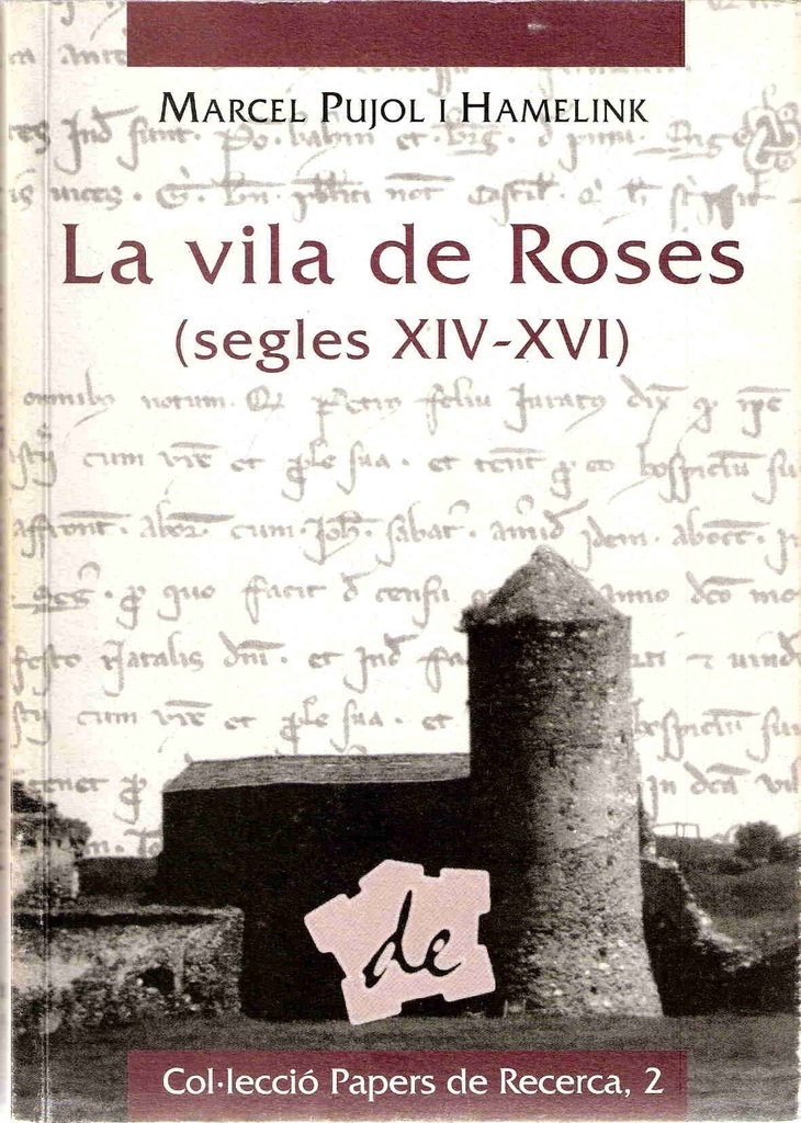 La vila de Roses (segles XIV-XVI)