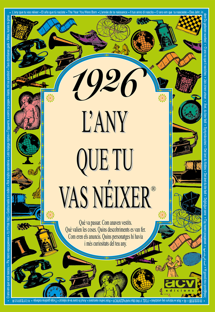 1926 L'any que tu vas néixer 1926 L'any que tu vas néixer