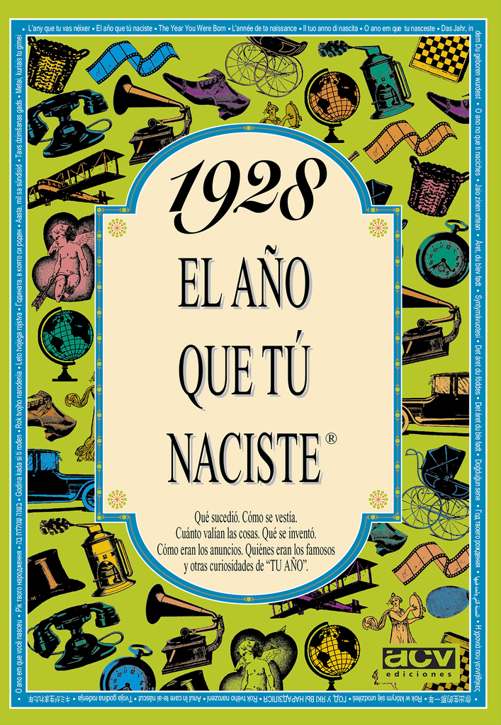 1928 El año que tú naciste 1928 El año que tú naciste