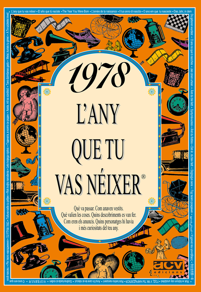 1978 L'any que tu vas néixer 1978 L'any que tu vas néixer