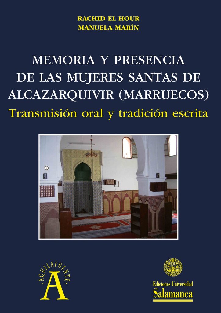 Memoria y presencia de las mujeres santas de Alcazarquivir (Marruecos)