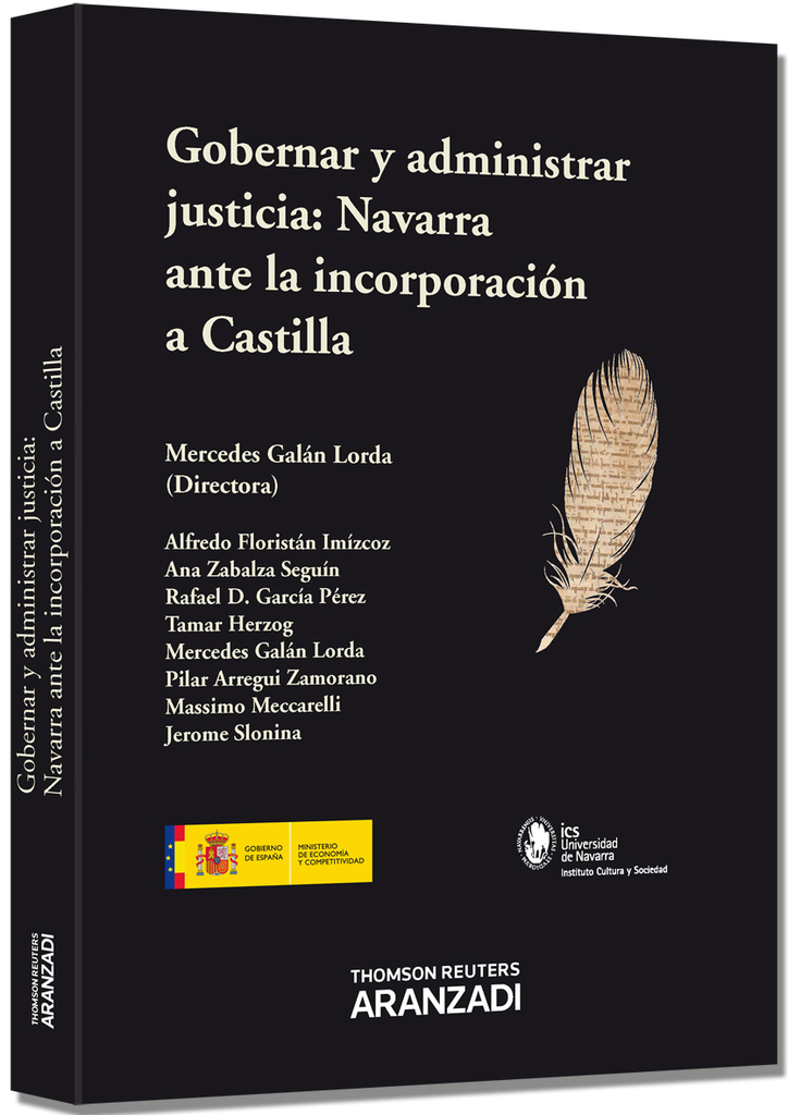 Gobernar y administrar justicia: Navarra ante la incorporación a Castilla