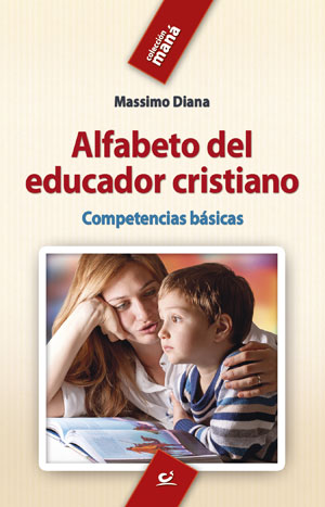 Alfabeto del educador cristiano Alfabeto del educador cristiano