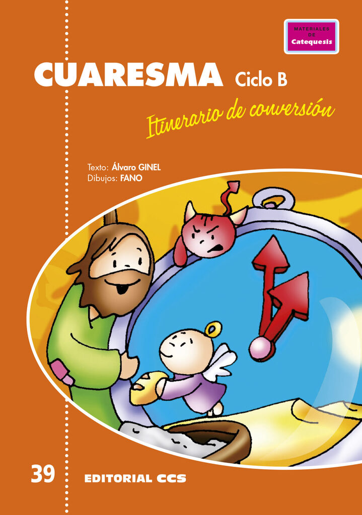 Cuaresma, itinerario de conversión. Ciclo B