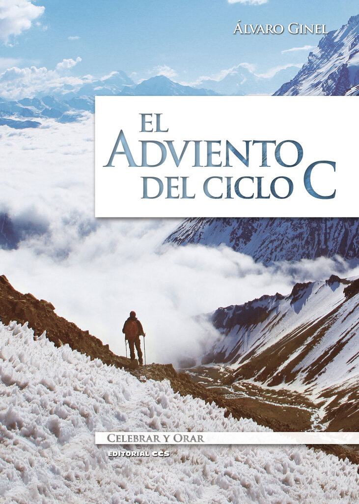 El Adviento del Ciclo C El Adviento del Ciclo C