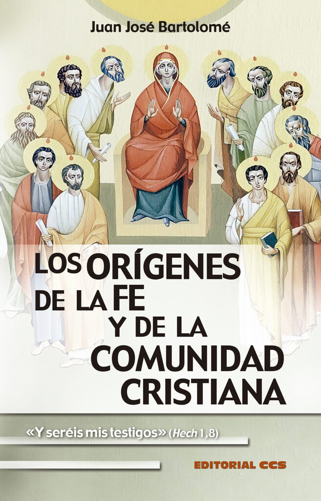 Los orígenes de la fe y de la comunidad cristiana Los orígenes de la fe y de la comunidad cristiana