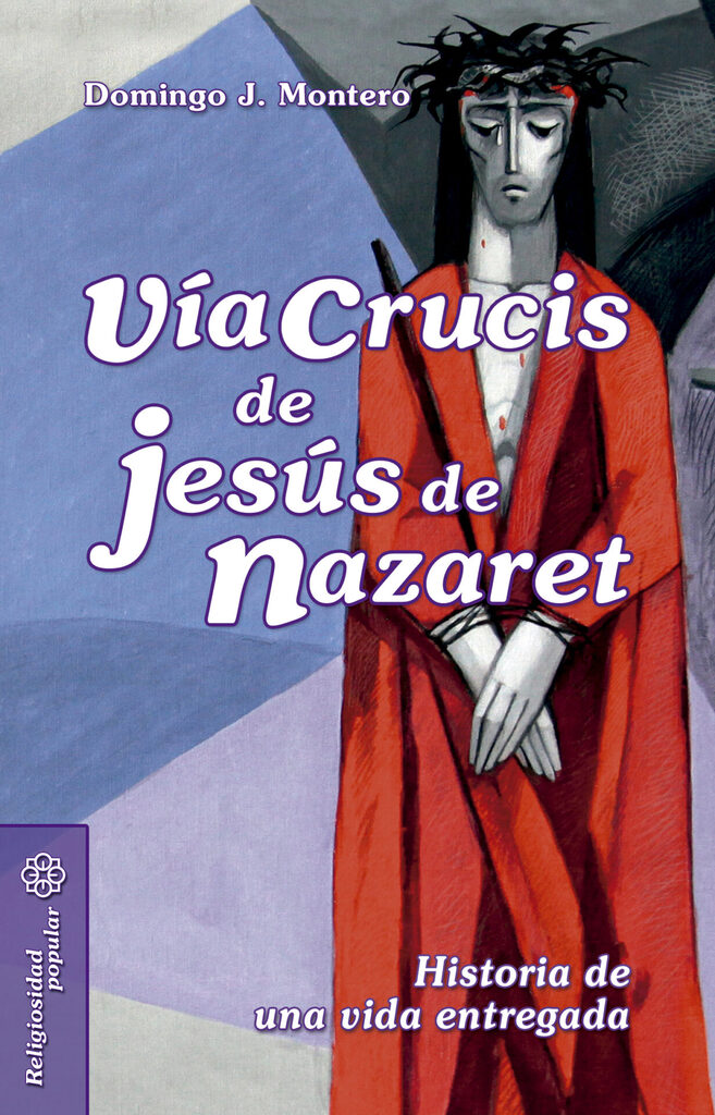 Vía Crucis de Jesús de Nazaret Vía Crucis de Jesús de Nazaret