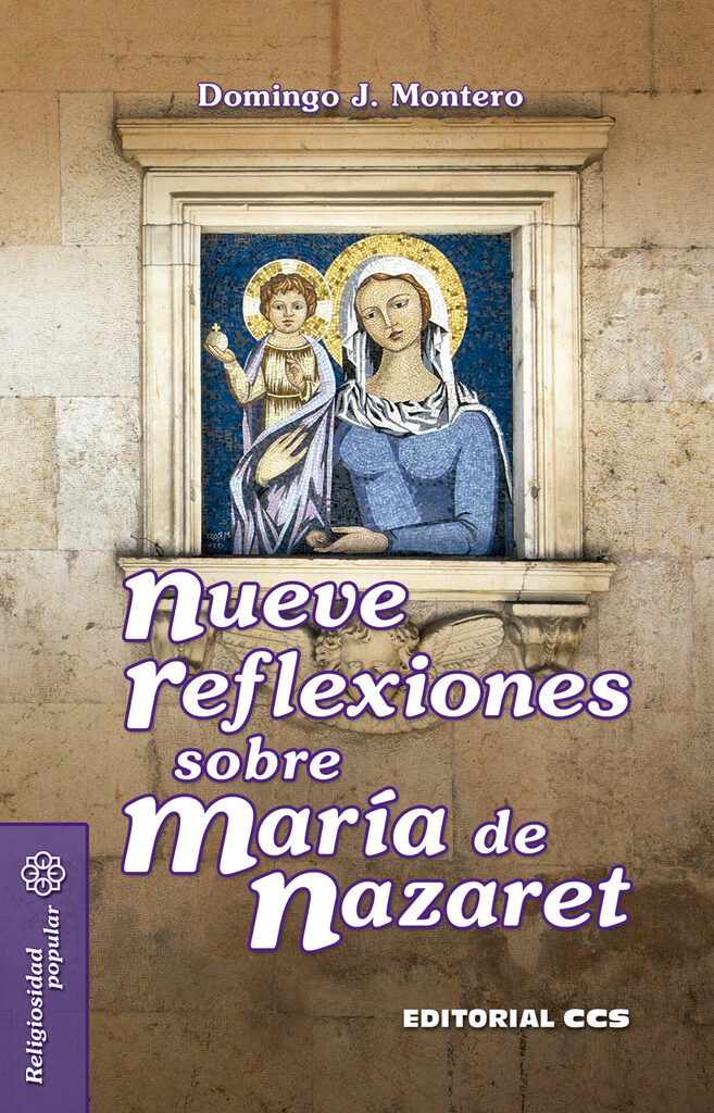 Nueve reflexiones sobre María de Nazaret Nueve reflexiones sobre María de Nazaret