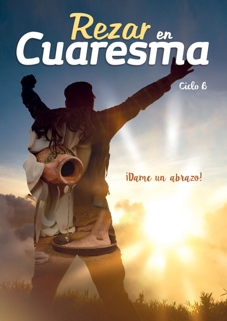 Rezar en Cuaresma. Ciclo B