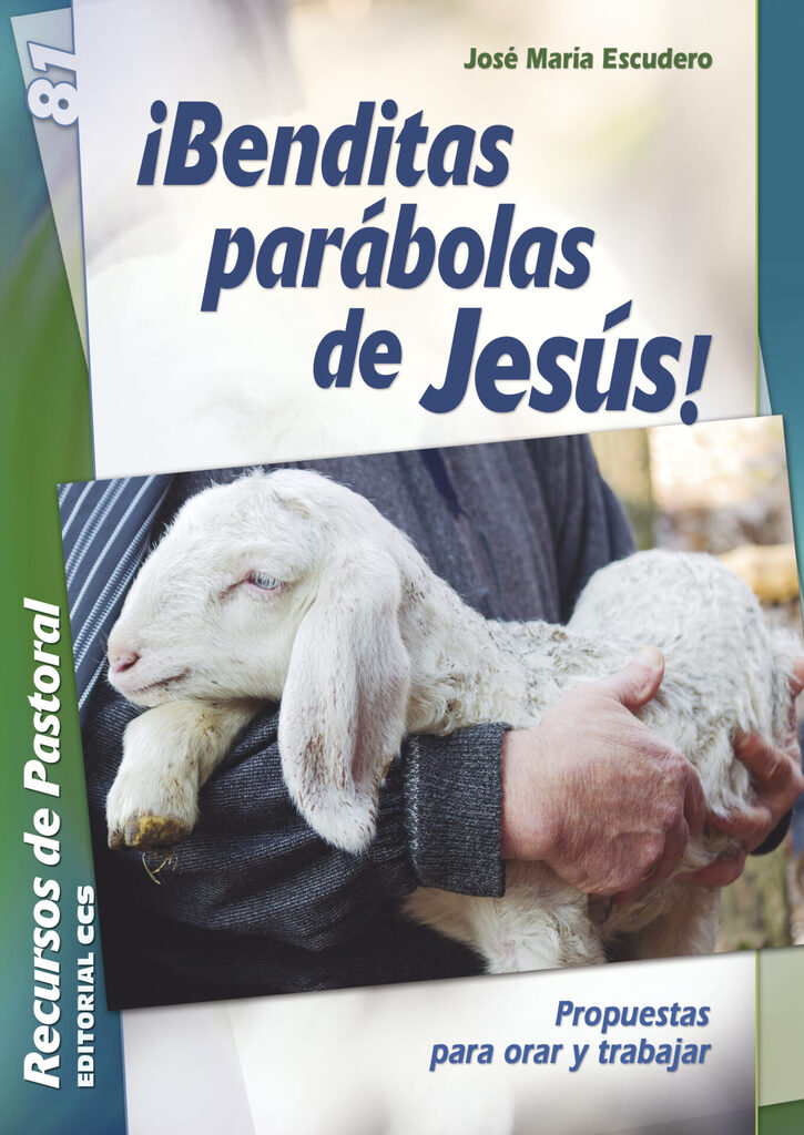 ¡Benditas parábolas de Jesús!