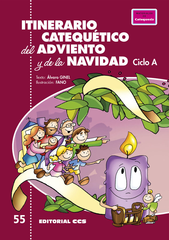 Itinerario catequético del Adviento y de la Navidad. Ciclo A Itinerario catequético del Adviento y de la Navidad. Ciclo A