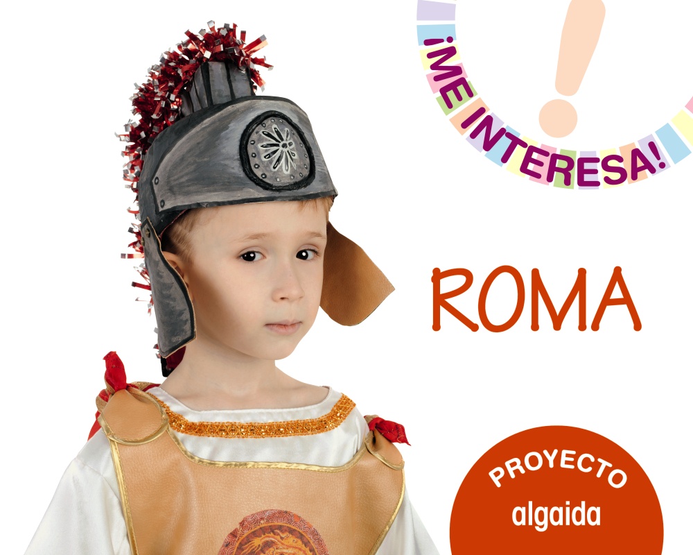 Proyecto "Roma". Educación Infantil. Segundo ciclo