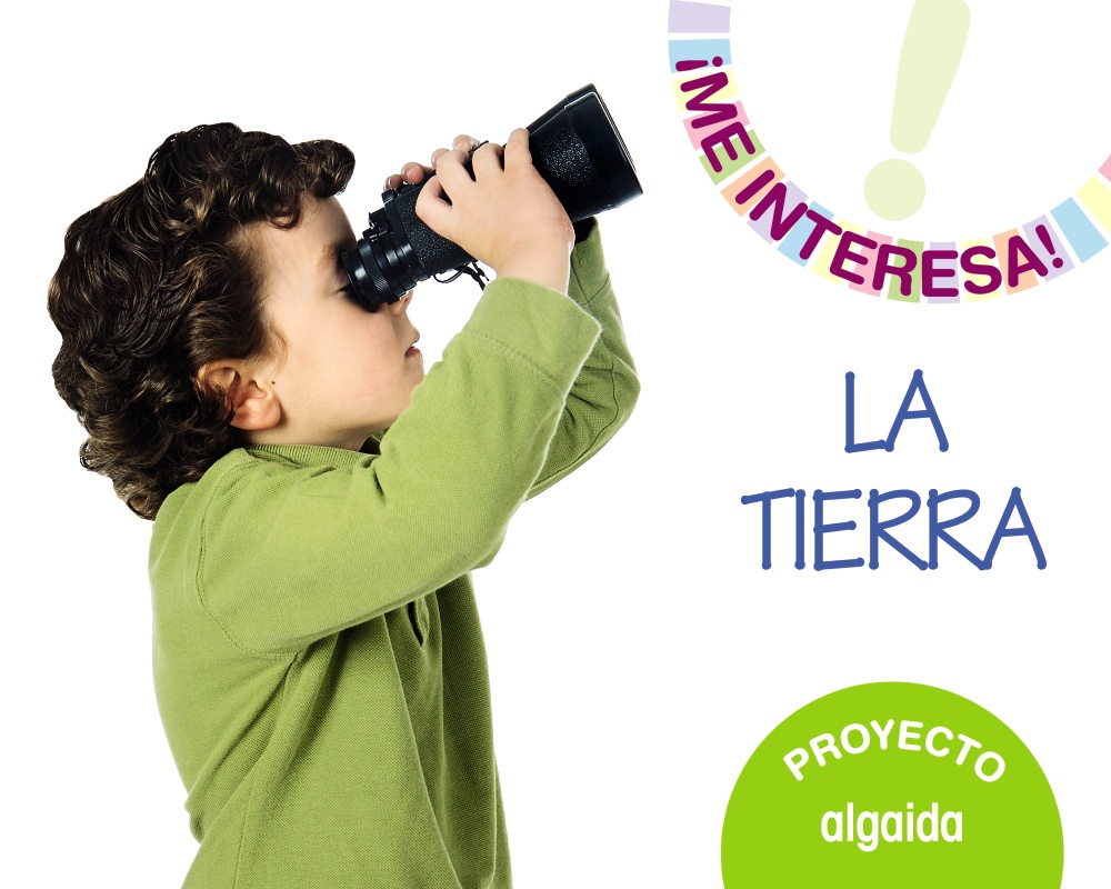 Proyecto "La Tierra". Educación infantil. Segundo ciclo