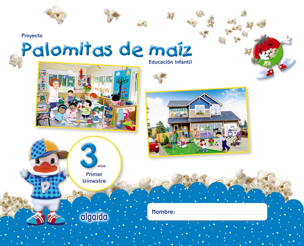 Proyecto Palomitas de maíz. Educación Infantil. 3 años. Primer Trimestre