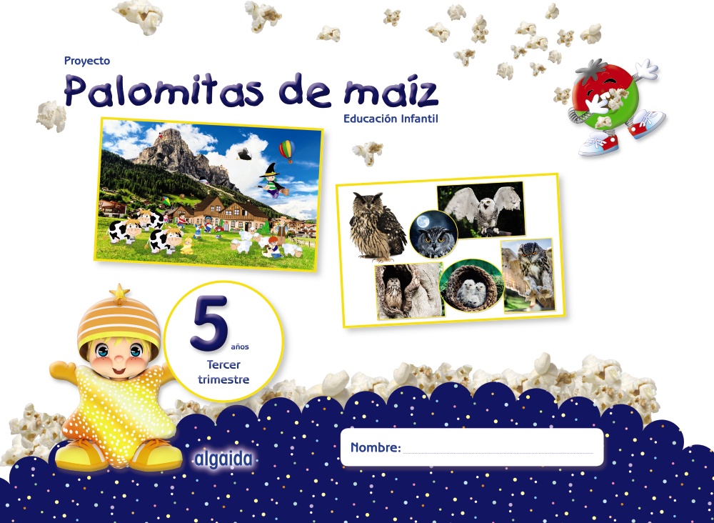 Proyecto Palomitas de maíz. Educación Infantil. 5 años. Tercer Trimestre