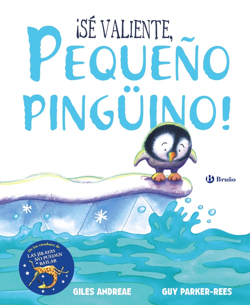 ¡Sé valiente, pequeño pingüino! ¡Sé valiente, pequeño pingüino!