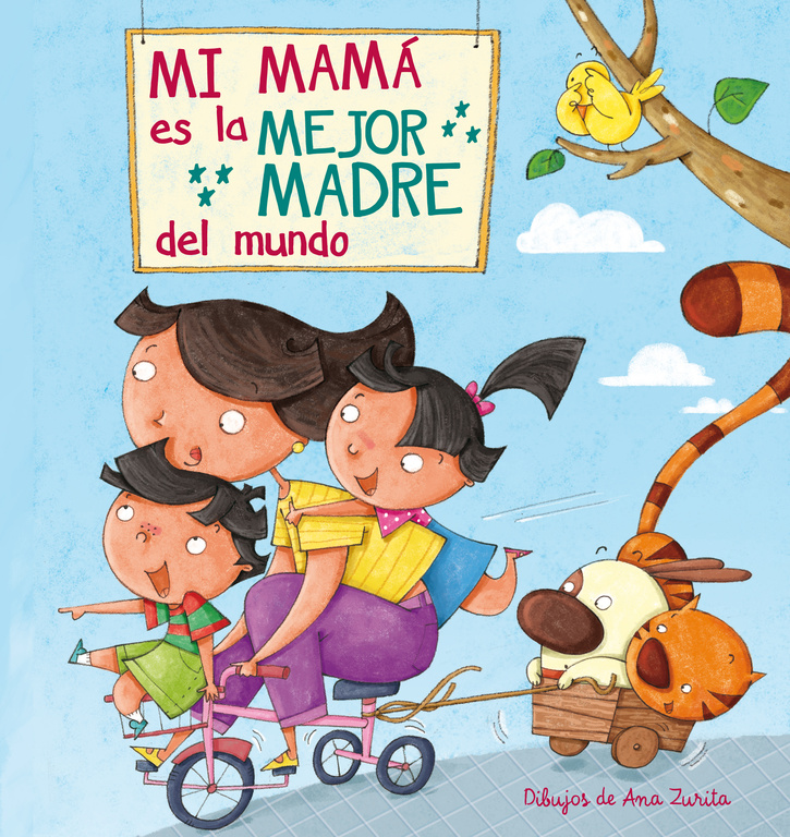 Mi mamá es la mejor madre del mundo Mi mamá es la mejor madre del mundo