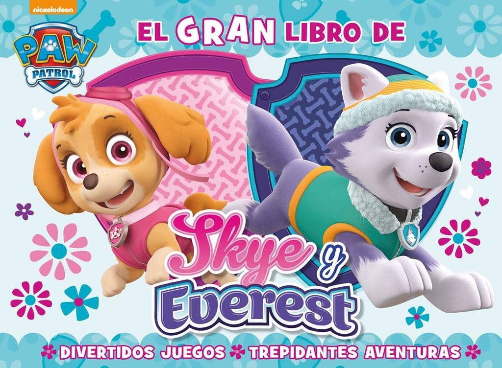 El gran libro de Sky y Everest (Paw Patrol - Patrulla Canina. Libro regalo)