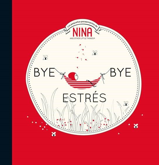 Nina - Bye bye estrés