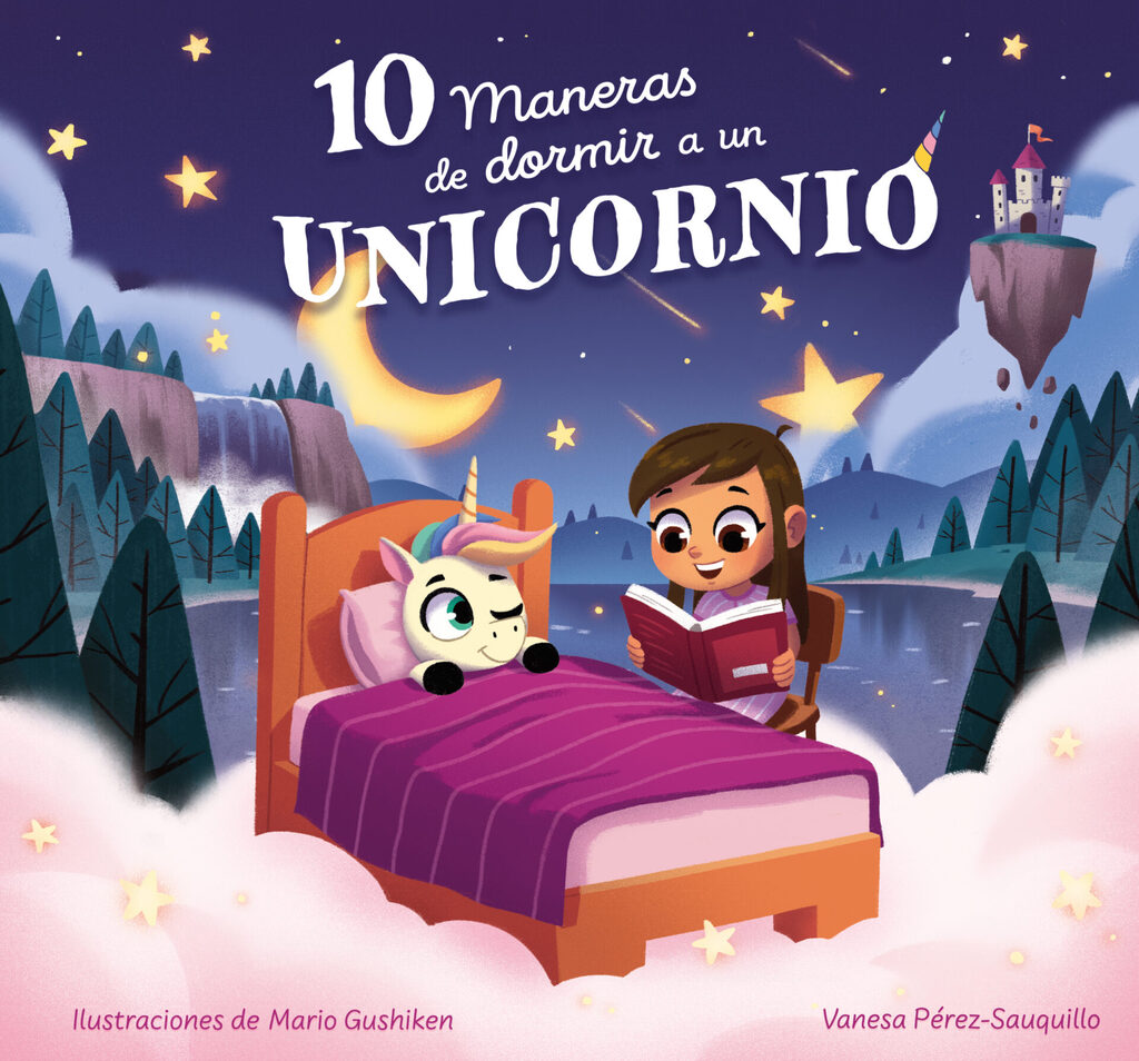 10 maneras de dormir a un unicornio 10 maneras de dormir a un unicornio