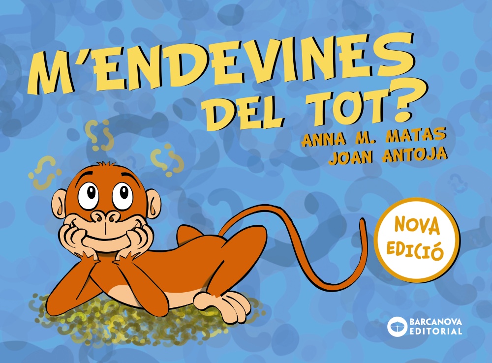 M'endevines de nou?