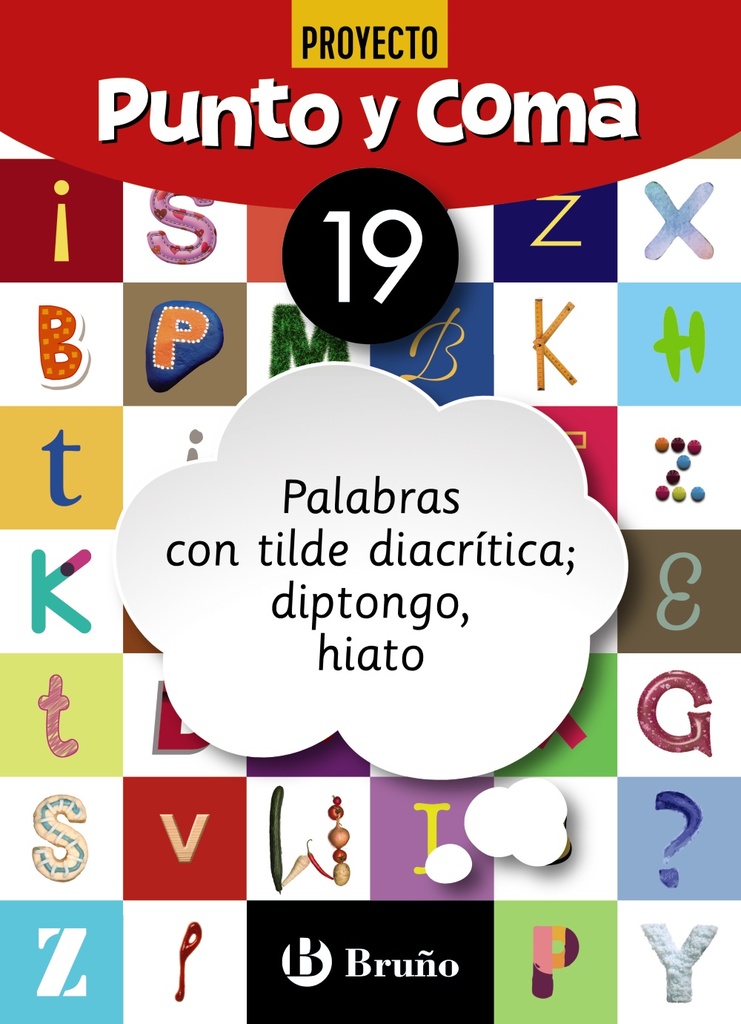 Punto y Coma Lengua 19 Palabras con tilde diacrítica; diptongo, hiato
