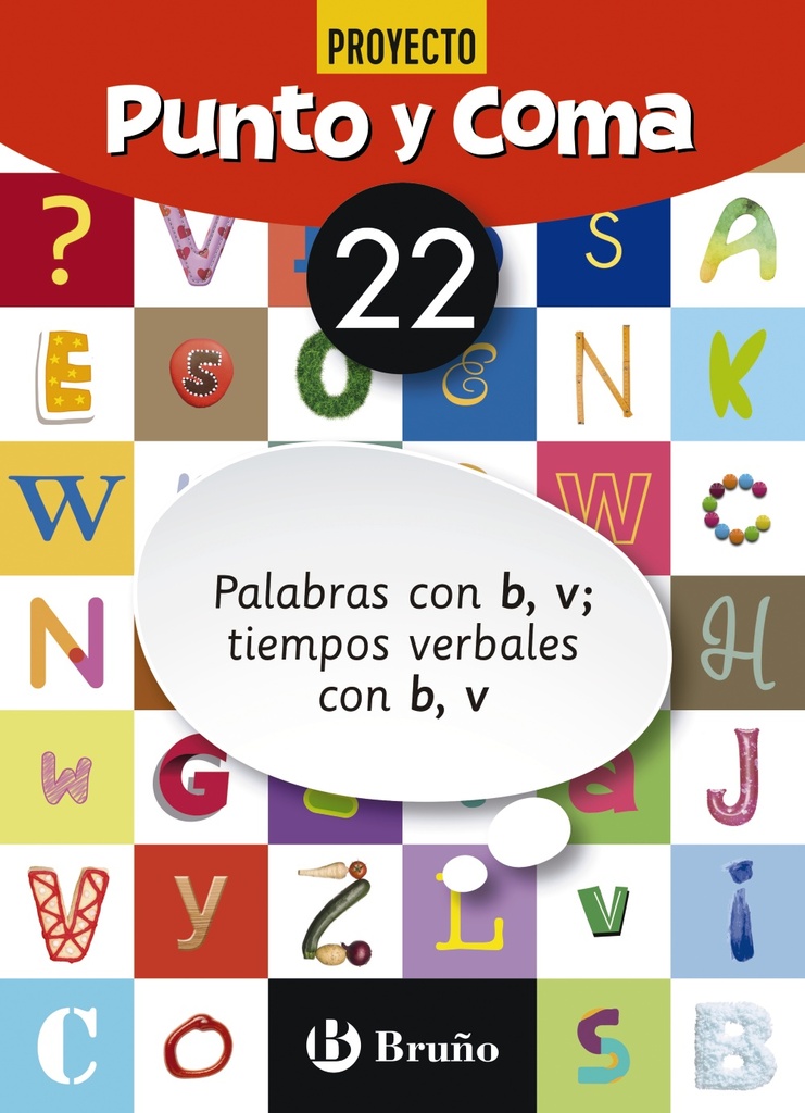 Punto y Coma Lengua 22 Palabras con b, v;  tiempos verbales con b, v
