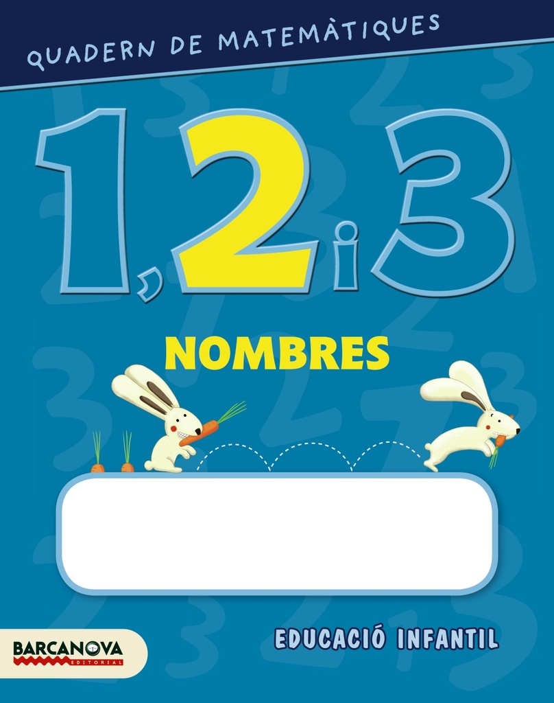 Quadern de matemàtiques 1, 2 i 3. Nombres 1