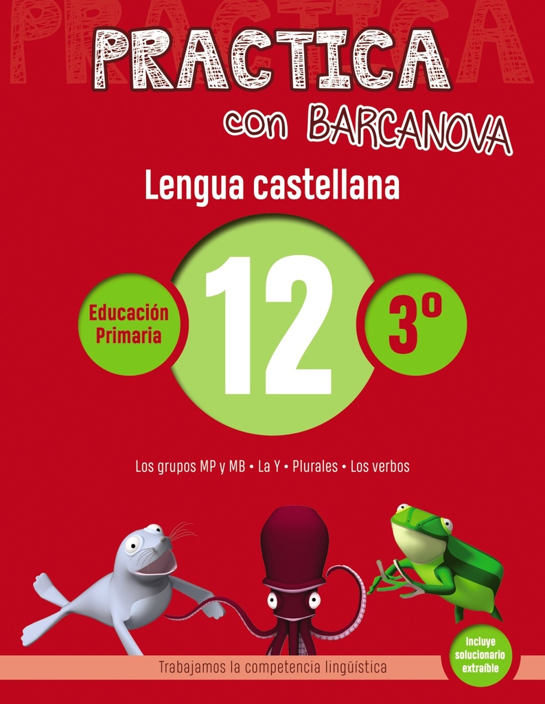 Practica con Barcanova 12. Lengua castellana